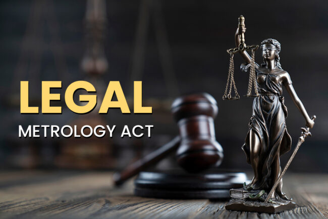 Legal Metrology Act, 2009: The Reliable Act for Weight and Measure