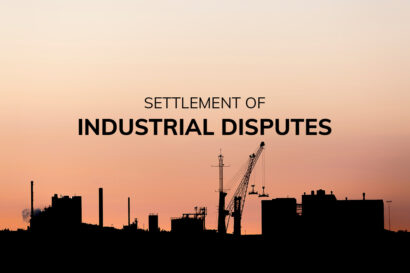 Mechanism of settlement of Industrial Disputes